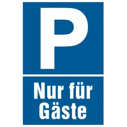 Hinweisschild - Parken - Nur für Gäste