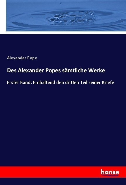 Des Alexander Popes Sämtliche Werke - Alexander Pope  Kartoniert (TB)