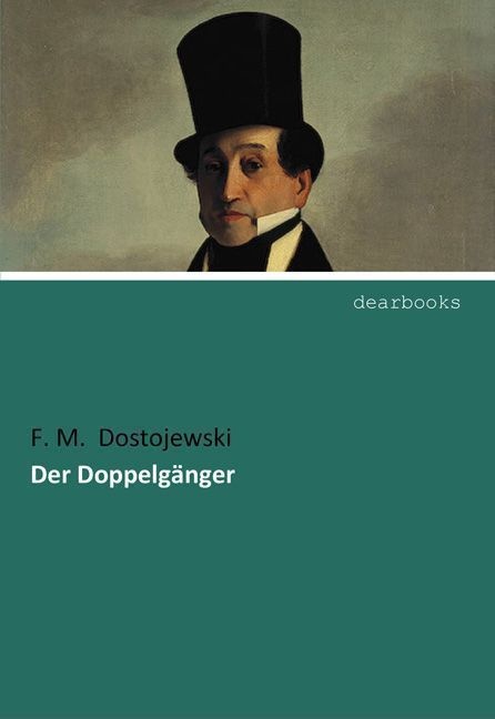 Der Doppelgänger - Fjodor M. Dostojewskij  Kartoniert (TB)
