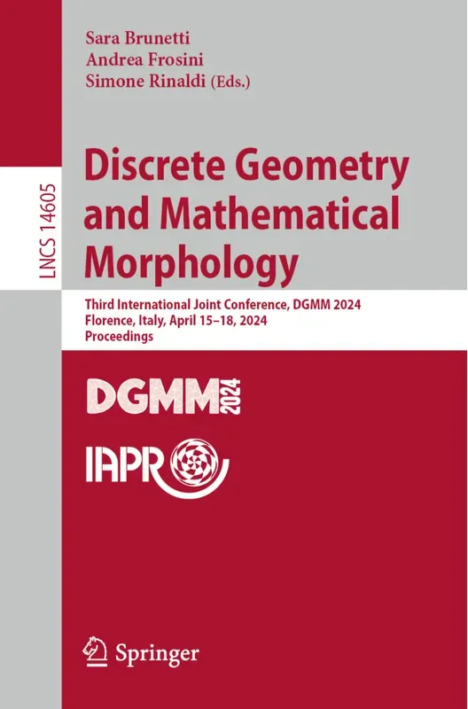 Discrete Geometry And Mathematical Morphology - Sara Brunetti, Andrea Frosini, Simone Rinaldi, Kartoniert (TB)