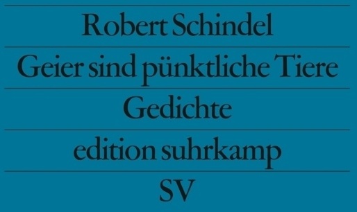 Geier Sind Pünktliche Tiere - Robert Schindel  Taschenbuch