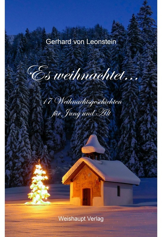 Es Weihnachtet ... - Gerhard von Leonstein  Gebunden