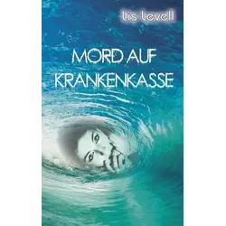 Mord auf Krankenkasse