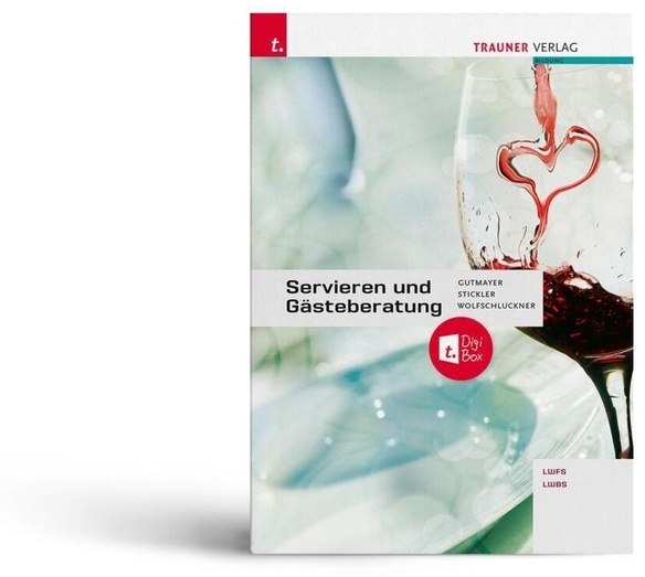 Servieren Und Gästeberatung + Trauner-Digibox - Wilhelm Gutmayer, Hans Stickler, Rudolf Wolfschluckner, Gebunden