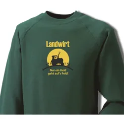 Sweatshirt „Landwirt - Nur ein Held geht auf’s Feld“ (grün) Größe XXXL