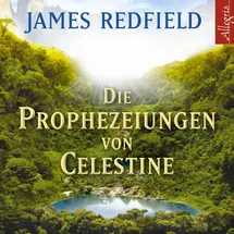 Hörbuch Hamburg Die Prophezeiungen von Celestine von James Redfield / Hörbuch Hamburg / MP3 Hörbuch