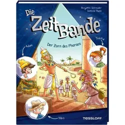 TESSLOFF 378864601 Die ZeitBande. Band 1. Der Zorn des Pharaos