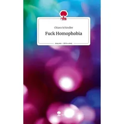 Fuck Homophobia. Life is a Story - story.one