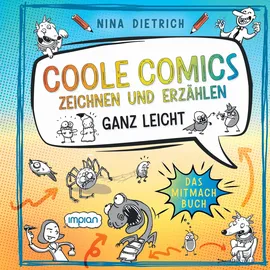 Impian Coole Comics zeichnen und erzählen ganz leicht