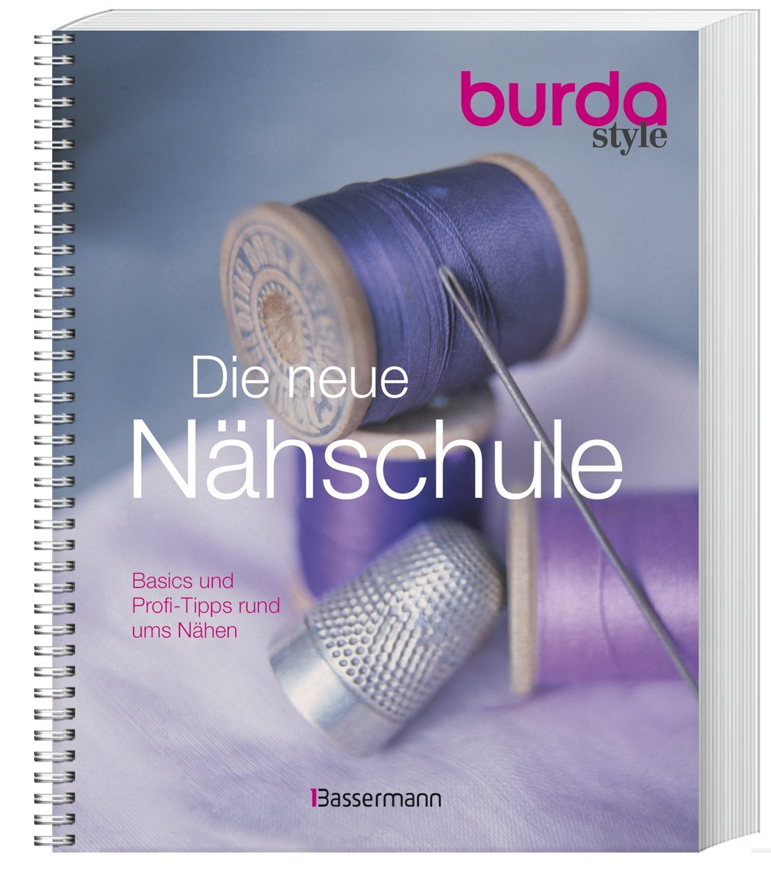 Burda Style - Die Neue Nähschule  Kartoniert (TB)