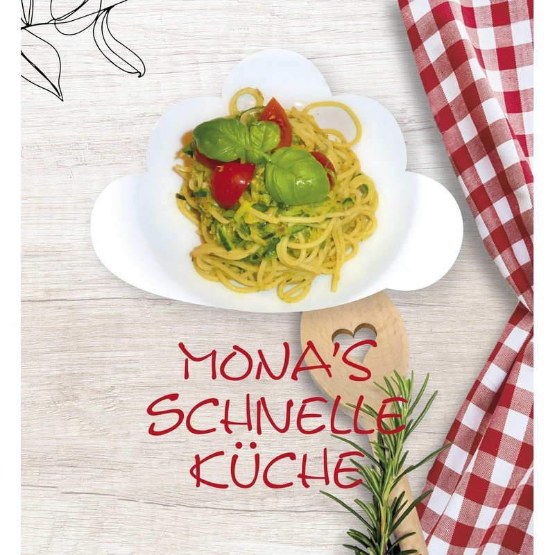Monas Schnelle Küche - Monika Erdenbrink  Gebunden