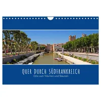 Calvendo Quer durch Südfrankreich (Wandkalender 2026 DIN A4 quer),