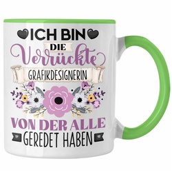 Trendation Tasse Grafikdesignerin Tasse Geschenk Lustiger Spruch Geschenkidee Ich Bin D grün