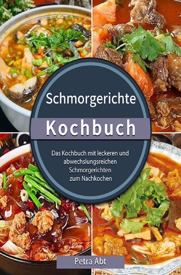 Schmorgerichte Kochbuch - Petra Abt  Kartoniert (TB)