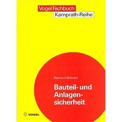 Bauteilsicherheit und Anlagensicherheit