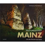 morisel Verlag GmbH Festungsstadt Mainz: