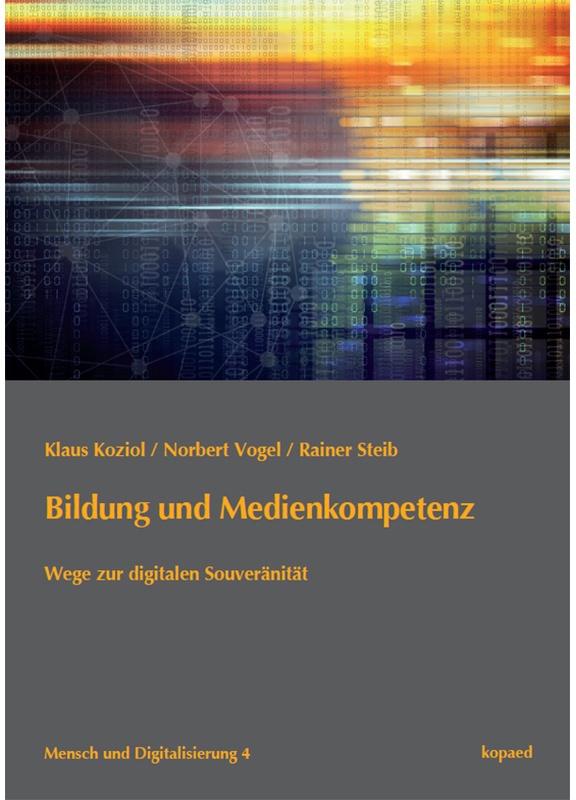 Bildung Und Medienkompetenz - Klaus Koziol, Norbert Vogel, Rainer Steib, Kartoniert (TB)