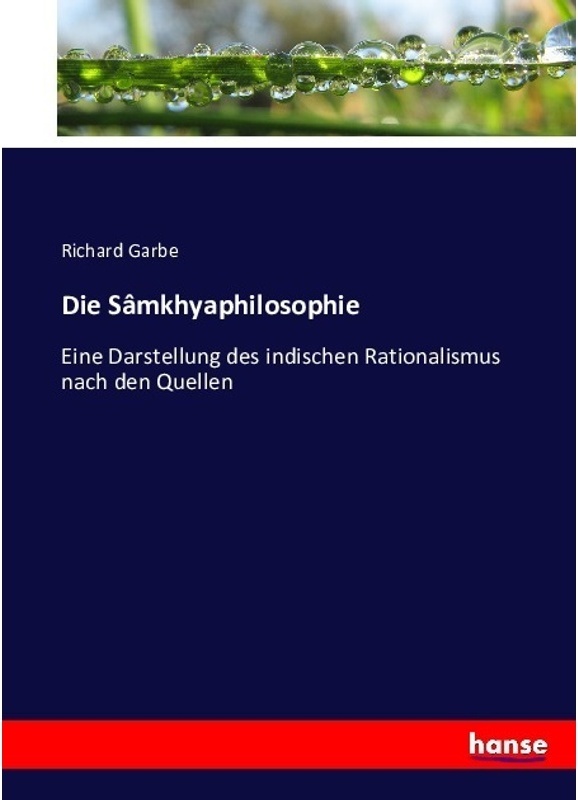 Die Sâmkhyaphilosophie - Richard Garbe  Kartoniert (TB)