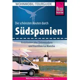 Reise Know-How Verlag Reise Know-How Wohnmobil-Tourguide Südspanien: Andalusien plus Extremadura und Kastilien-La Mancha