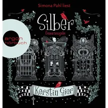 Argon Verlag GmbH Silber - Die Trilogie der Träume / Silber Trilogie Bd.1-3 (6 MP3-CD)