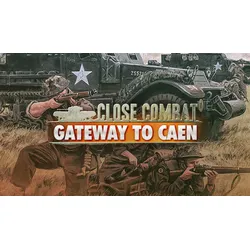 Close Combat - Gateway to Caen