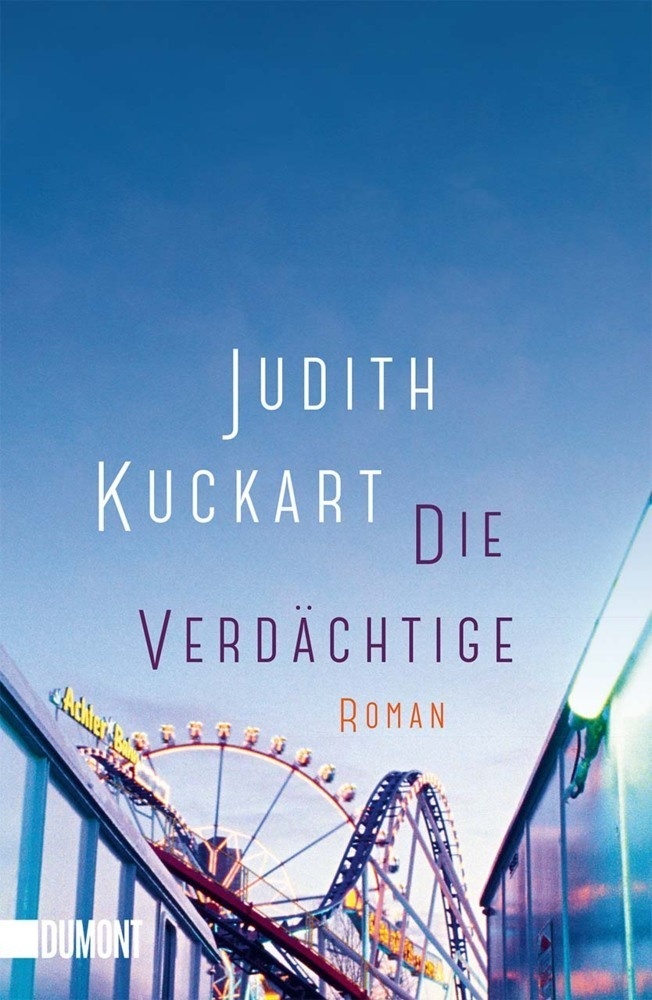 Die Verdächtige - Judith Kuckart  Taschenbuch