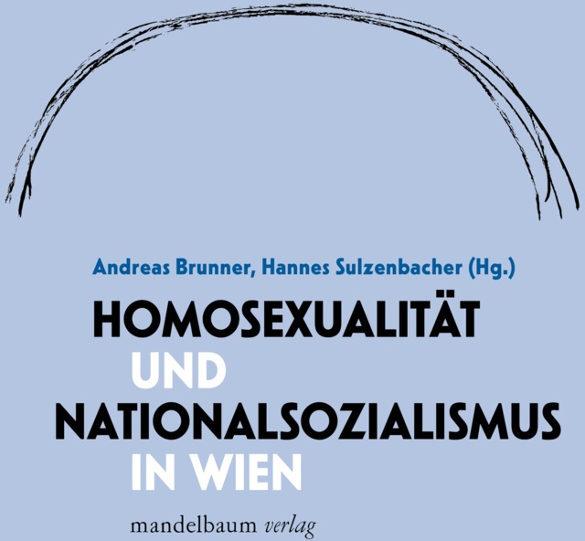Homosexualität Und Nationalsozialismus In Wien  Kartoniert (TB)