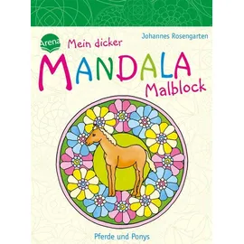 Arena Verlag Mein dicker MANDALA Malblock: Pferde und Ponys