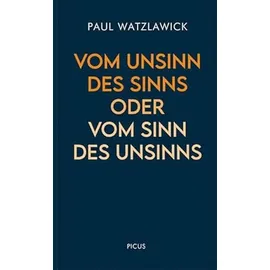 Picus Vom Unsinn des Sinns oder vom Sinn des Unsinns