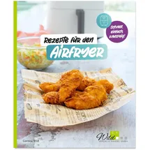 C. T. Wild Verlag Rezepte für den AIRFRYER
