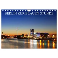 Calvendo BERLIN ZUR BLAUEN STUNDE (Wandkalender 2026 DIN A4