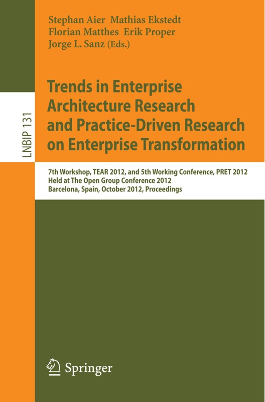 Trends In Enterprise Architecture Research And Practice-Driven Research On Enterprise Transformation  Kartoniert (TB)