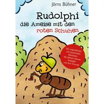 J.Lindeberg Rudolphi, die Ameise mit den roten Schuhen: