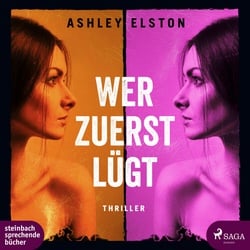 Wer Zuerst Lügt,2 Audio-Cd, Mp3 - Ashley Elston (Hörbuch)