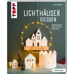 Lichthäuser gießen (kreativ.kompakt)