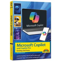 Microsoft Copilot und Copilot Pro – Einstieg und Praxis