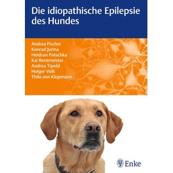Die idiopathische Epilepsie des Hundes