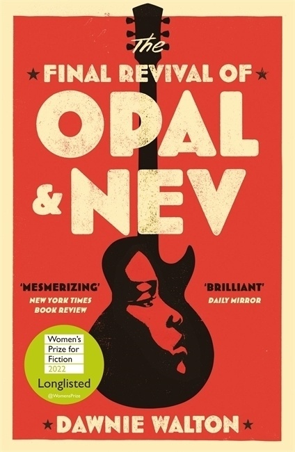 The Final Revival Of Opal & Nev - Dawnie Walton  Kartoniert (TB)