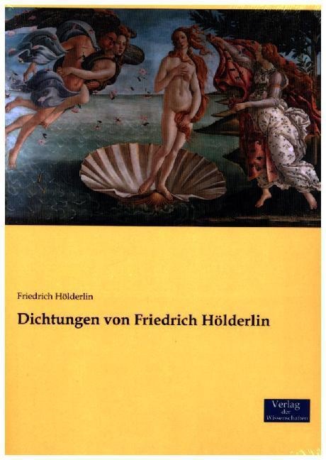 Dichtungen Von Friedrich Hölderlin - Friedrich Hölderlin  Kartoniert (TB)