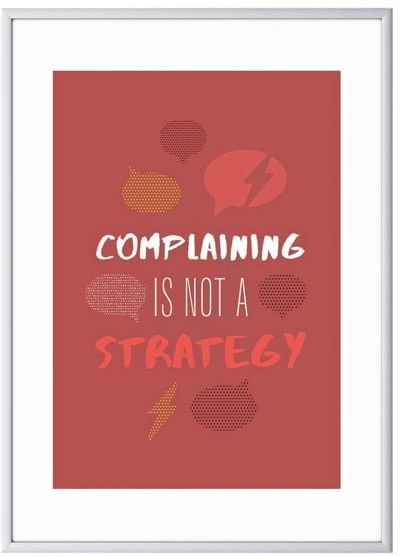 Wandbild »Complaining is not a strategy« Rahmen silbern silber, Paperflow, 50.6x70.5x0.9 cm