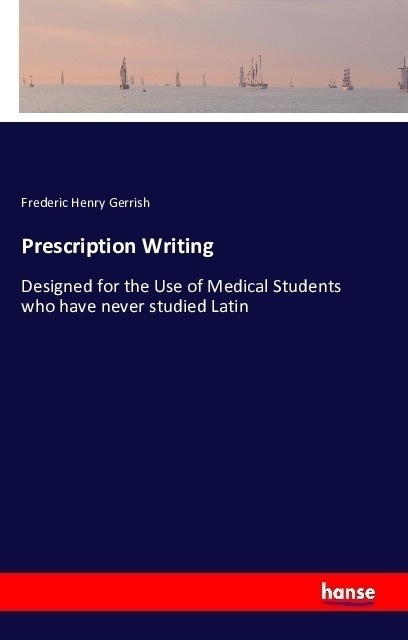 Prescription Writing - Frederic Henry Gerrish  Kartoniert (TB)