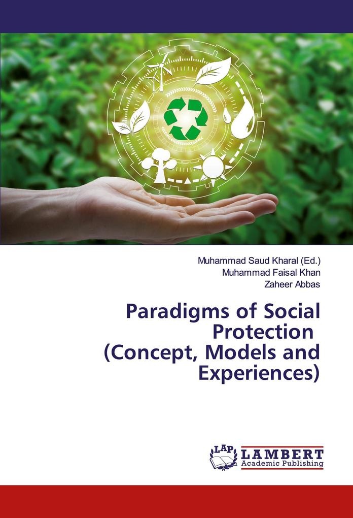 Paradigms of Social Protection (Concept Models and Experiences): Buch von Muhammad Faisal Khan/ Zaheer Abbas