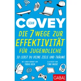 Gabal Die 7 Wege zur Effektivität für Jugendliche