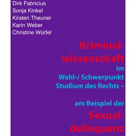 J.Lindeberg Kriminalwissenschaft im Wahl-/Schwerpunkt Studium des Rechts - am Beispiel der Sexualdelinquenz