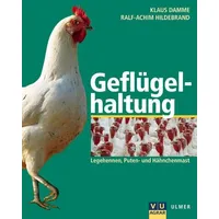 Ulmer Eugen Verlag Geflügelhaltung Legehennen, Hähnchen, Puten, Management, Tierschutz,