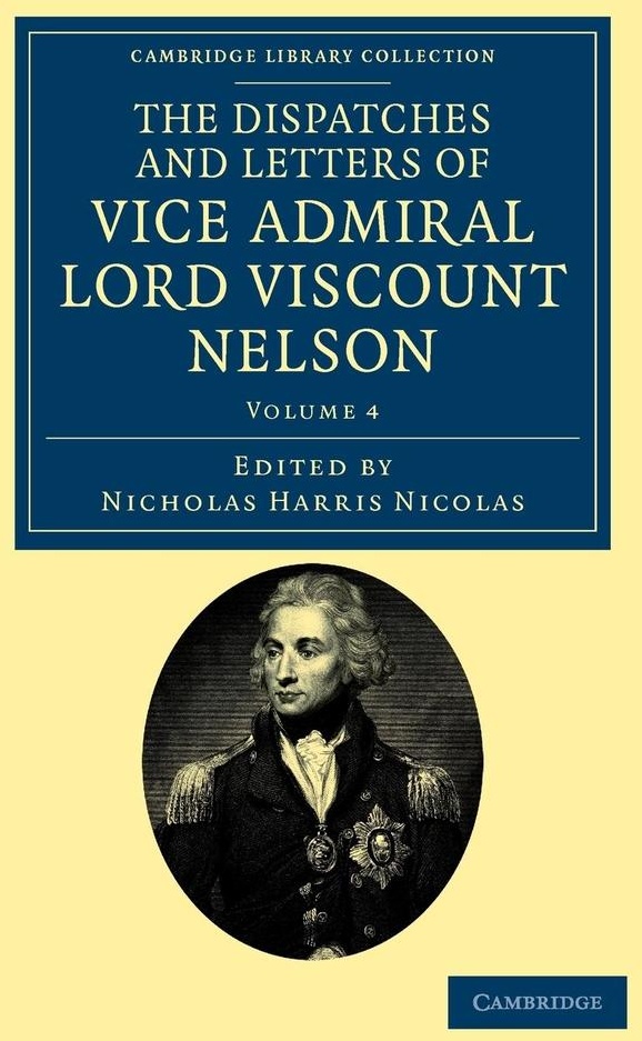 The Dispatches and Letters of Vice Admiral Lord Viscount Nelson - Volume 4: Buch von Horatio Nelson Nelson