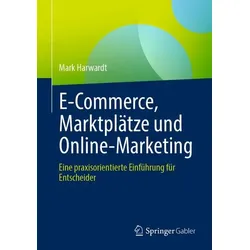 E-Commerce, Marktplätze und Online-Marketing