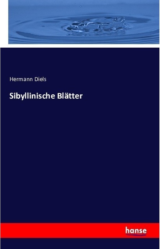 Sibyllinische Blätter - Hermann Diels, Kartoniert (TB)