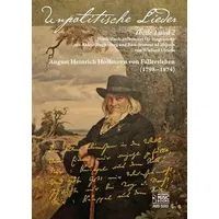 ACOUSTIC MUSIC BOOKS August Heinrich Hoffmann von Fallersleben. Unpolitische