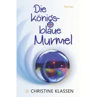 Tolino media GmbH & Co. KG Die königsblaue Murmel